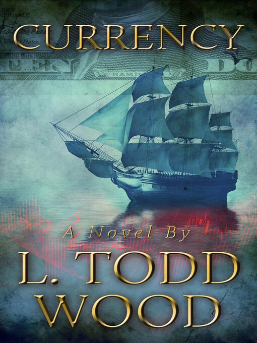 Title details for Currency by L. Todd Wood - Available